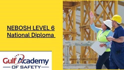 NEBOSH Level 6 National Diploma